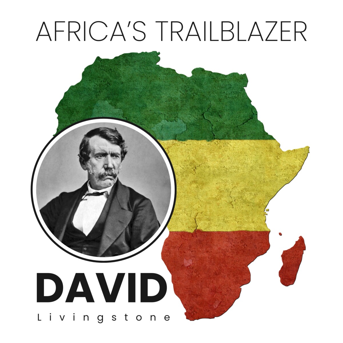 Africa’s Trailblazer – Life of David Livingstone